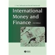 International Money and Finance by Hallwood, C. Paul; MacDonald, Ronald, 9780631204626