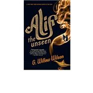 Alif the Unseen by G.  Willow Wilson, 9780802194626