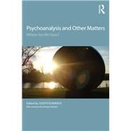 Psychoanalysis and Other Matters by Edwards, Judith; Waddell, Margot, 9781138494626