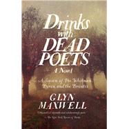 Drinks With Dead Poets by Maxwell, Glyn, 9781681774626