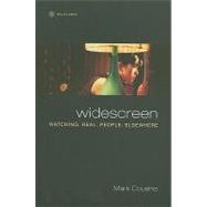 Widescreen : Watching. Real. People. Elsewhere by Cousins, Mark, 9781905674626