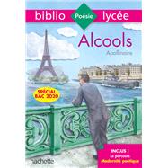 Bibliolyce - Alcools, Apollinaire - BAC 2023 by Guillaume Apollinaire; Vronique Brmond, 9782017064626