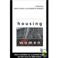 Housing Women by Gilroy,Rose;Gilroy,Rose, 9780415094627