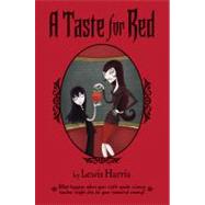 A Taste for Red by Harris, Lewis, 9780547144627