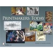 Printmakers Today by Snyder, Jeffrey B., 9780764334627