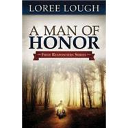 A Man of Honor by Lough, Loree, 9781426714627