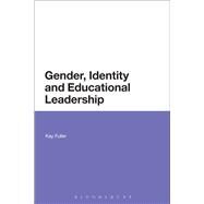 Gender, Identity and Educational Leadership by Fuller, Kay, 9781474234627