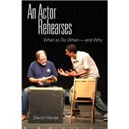 An Actor Rehearses Pa by Hlavsa,David, 9781581154627