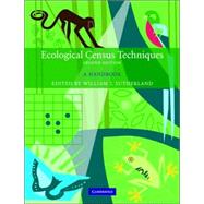 Ecological Census Techniques: A Handbook by Edited by William J. Sutherland, 9780521844628