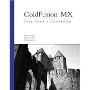 Coldfusion Mx Developer's Cookbook by Freitag, Peter; Leupen, Brad; Reeves, Chris, 9780672324628