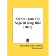 Scenes from the Saga of King Olaf by Longfellow, Henry Wadsworth; Acworth, H. A.; Elgar, Edward (CON), 9781437074628