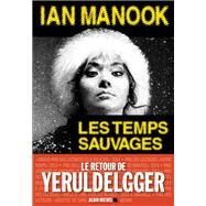 Les Temps sauvages by Ian Manook, 9782226314628