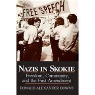 Nazis in Skokie by Downs, Donald Alexander, 9780268014629