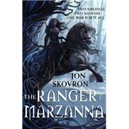 The Ranger of Marzanna by Skovron, Jon, 9780316454629