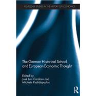The German Historical School and European Economic Thought by Cardoso, Jos Lus; Psalidopoulos, Michalis, 9780367874629