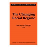 The Changing Racial Regime by Holden,Matthew, 9781138534629