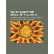 Higher Education Bulletin by University of the State of New York; University of the State of New York Coll, 9781154514629