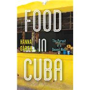 Food in Cuba by Garth, Hanna, 9781503604629