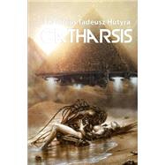 Catharsis by Hutyra, Thaddeus Tadeusz, 9781515344629
