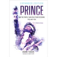 Prince and the Purple Rain Era Studio Sessions by Tudahl, Duane; Questlove, 9781538114629