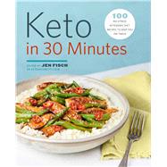 Keto in 30 Minutes by Fisch, Jen, 9781641524629