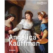 Angelica Kauffman by Baumgrtel, Bettina, 9783777434629