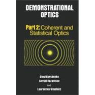 Demonstrational Optics by Marchenko, Oleg; Kazantsev, Sergi; Windholz, Laurentius, 9780387324630