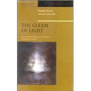 The Gleam of Light Moral Perfectionism and Education in Dewey and Emerson by Saito, Naoko; Cavell, Stanley, 9780823224630