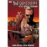 Wolverine: Old Man Logan by Millar, Mark; McNiven, Steve, 9781302904630