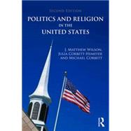 Politics and Religion in the United States by Corbett-Hemeyer; Julia, 9780415644631