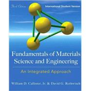 FUNDAMENTALS OF MATERIALS SCIENCE AND ENGINEERING: An Integrated Approach, International by Callister, William D., 9780470234631