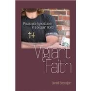 Vigilant Faith by Boscaljon, Daniel, 9780813934631