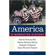 America: A Narrative History, Brief 13e (Combined Volume) Courseware (Norton Illumine Ebook, InQuizitive, Primary Source Collection, Thinking Like a Historian Exercises, History Skills Tutorials, and Additional Content) by David E. Shi, Daina Ramey Berry, Joseph Crespino, and Amy Murrell Taylor, 9781324084631