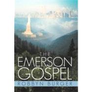 The Emerson Gospel by Burger, Robbyn, 9781462074631