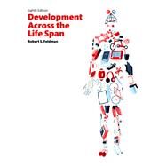 Development Across the Life Span by Feldman, Robert S., Ph.D., 9780134474632