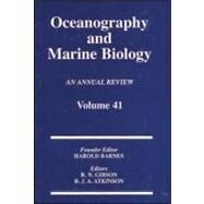 Oceanography and Marine Biology, An Annual Review, Volume 41: An Annual Review: Volume 41 by Gibson; R. N., 9780415254632