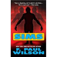 Sims by Wilson, F. Paul, 9780765344632