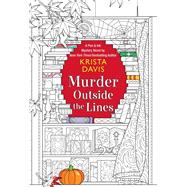 Murder Outside the Lines by Davis, Krista, 9781496724632
