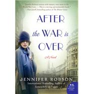 After the War Is over by Robson, Jennifer, 9780062334633