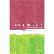The Short Story: A Very Short Introduction by Kahn, Andrew, 9780198754633