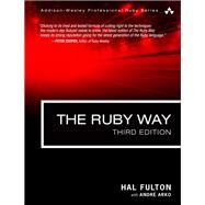 Ruby Way, The  Solutions and Techniques in Ruby Programming by Fulton, Hal; Arko, Andr, 9780321714633