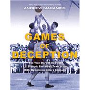 Games of Deception by Maraniss, Andrew, 9780525514633