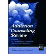 Addiction Counseling Review: Preparing for Comprehensive, Certification, and Licensing Examinations by Coombs, Robert Holman, 9780805854633