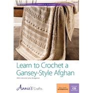 Learn to Crochet a Gansey-Style Afghan by Skvagerson, Lena, 9781640254633