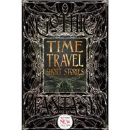Time Travel Short Stories by Flame Tree Publishing; Wittenberg, David, 9781786644633