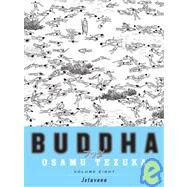 Buddha, Volume 8: Jetavana by Tezuka, Osamu; Rosewood, Maya, 9781932234633