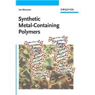 Synthetic Metal-Containing Polymers by Manners, Ian, 9783527294633