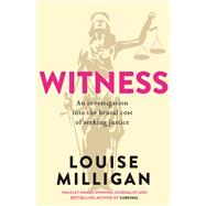 Witness by Milligan, Louise, 9780733644634