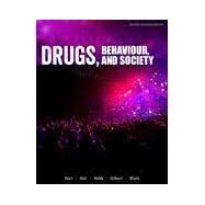 Drugs, Behaviour, and Society by Carl Hart (Author),    Charles Ksir, 9781259024634