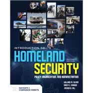 Introduction to Homeland Security: Policy, Organization, and Administration by Oliver, Willard M.; Marion, Nancy E.; Hill, Joshua B., 9781284154634